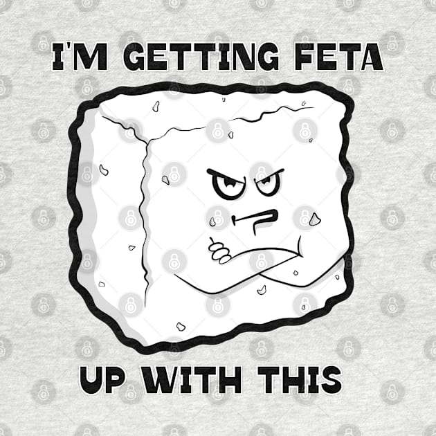 Getting Feta by Art by Nabes